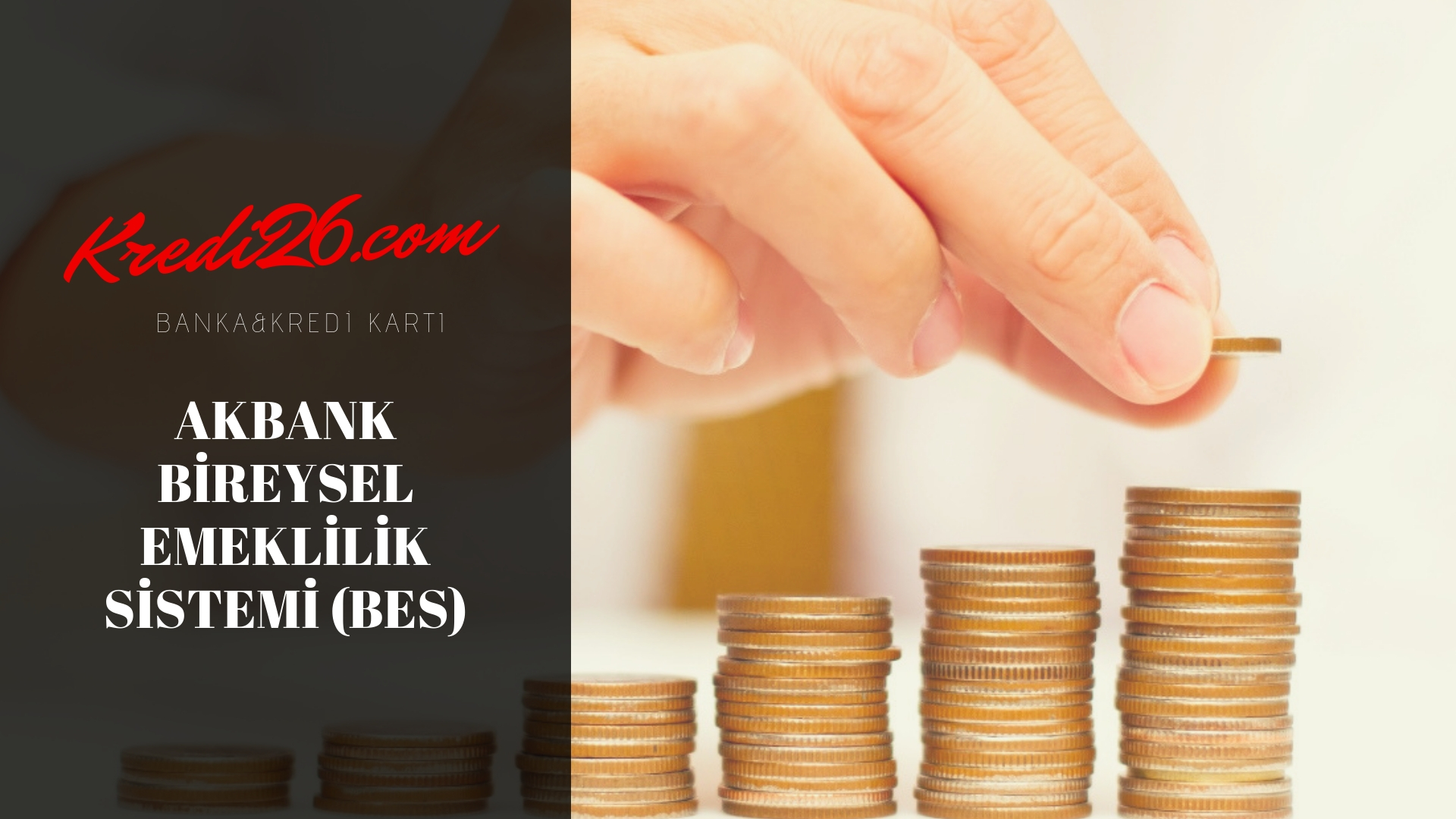 Akbank Bireysel Emeklilik Sistemi BES Hızlı Emeklilik Planı Akbank