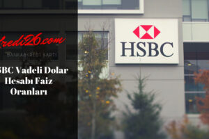 HSBC Vadeli Dolar Hesabı Faiz Oranları, Faiz Oranları | Mevduat Ürünleri | Günlük Bankacılık | HSBC