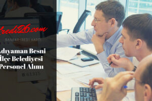 Adıyaman Besni İlçe Belediyesi Personel Alımı, Başvuru Şartları