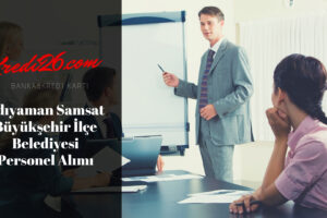 Adıyaman Samsat Büyükşehir İlçe Belediyesi Personel Alımı, Başvuru Şartları