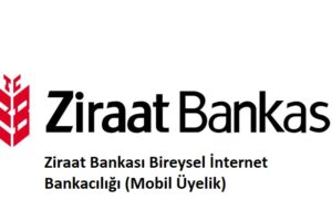 Ziraat Bankası Bireysel İnternet Bankacılığı (Mobil Üyelik)