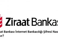 Ziraat Bankası İnternet Bankacılığı Şifresi Nasıl Alınır? (Bireysel Bankacılık)
