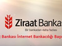 Ziraat Bankası İnternet Bankacılığı Başvurusu (Nasıl, Nereye Yapılır?)