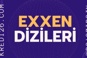 Exxen Dizileri | Exxen’de Hangi Diziler Var?
