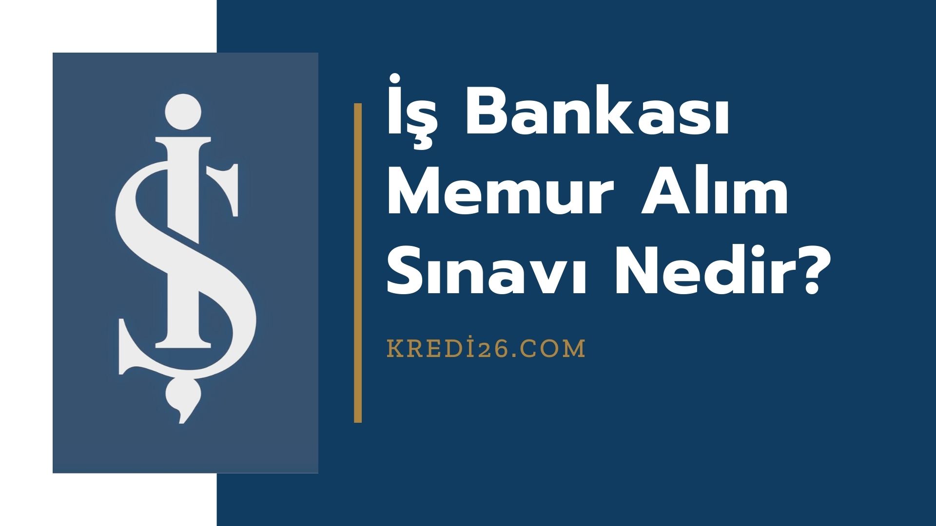 Is Bankasi Memur Alim Sinavi 2021 Online Sinav Is Bankasi Personel Alimi Basvurusu