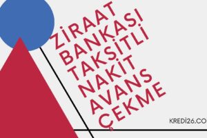 Ziraat Bankası Taksitli Nakit Avans Çekme 2022-2023 | Ziraat Taksitli Nakit Avans Para Çekme